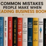 Mistakes Reading Business Books: 10 Fixes That Work